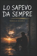 Lo sapevo da sempre