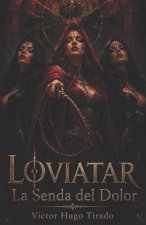 LOVIATAR - La Senda del Dolor