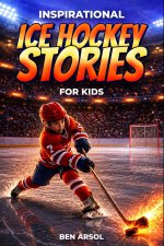 Inspirational Ice Hockey Stories for Kids