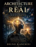 THE ARCHITECTURE OF THE REAL