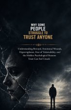 Why Some People Struggle to Trust Anyone