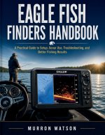 EAGLE FISH FINDERS HANDBOOK