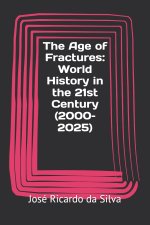 The Age of Fractures