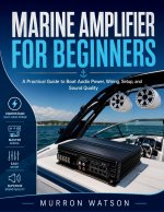 MARINE AMPLIFIER FOR BEGINNERS