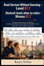 Read German Without Guessing - Level B1.2 / Deutsch lesen ohne zu raten - Niveau B1.2