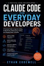 Claude Code for Everyday Developers