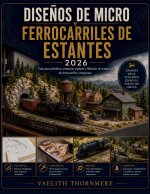 DISEÑOS DE MICRO Y FERROCARRILES DE ESTANTES