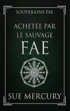 Achetée par le Sauvage fae