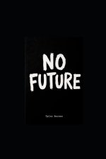 No Future