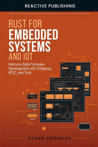Rust for Embedded Systems and IoT