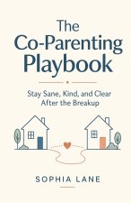 The Co-Parenting Playbook