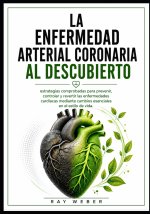 La enfermedad arterial coronaria al descubierto