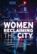 Women Reclaiming the City