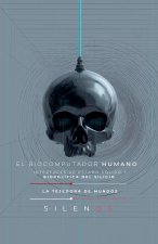 EL BIOCOMPUTADOR HUMANO