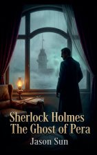 Sherlock Holmes - The Ghost of Pera