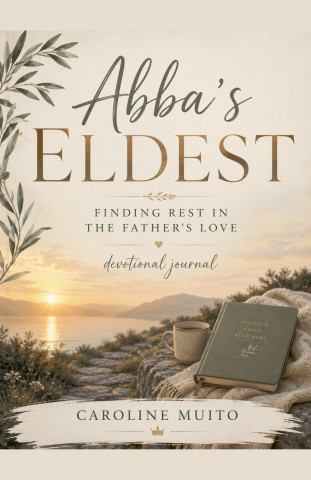 Abba's Eldest