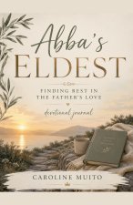 Abba's Eldest