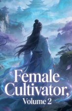 Female Cultivator, Volume 2