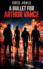 A Bullet for Arthur Vance