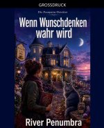 Wenn Wunschdenken wahr wird