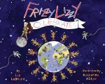 Frizzy Lizzy Celebrates