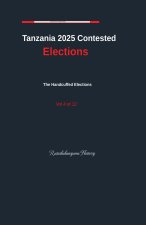 Tanzania Contested Elections Vol. 4