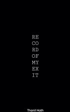 Record of My Exit