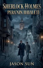 Sherlock Holmes - Pera'nın Hayaleti