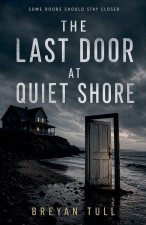 Last Door At Quiet Shore