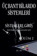 Üç Bant Bilardo Sistemleri - Sistemlere Giriş - Bölüm 2