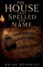 The House That Spelled Her Name