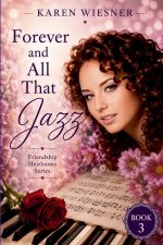Forever and All That Jazz