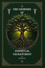The Grimoire of Perpetual Enchantment