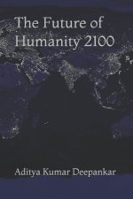 The Future of Humanity 2100