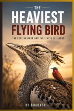 THE HEAVIEST FLYING BIRD IN THE WORLD