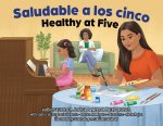 Saludable a los cinco Healthy at Five