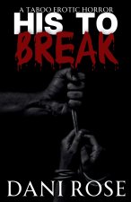 His To Break