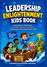 LEADERSHIP ENLIGHTMENT KIDS Book
