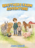 BROTHERS FARM ADVENTURE