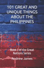 101 GREAT AND UNIQUE THINGS ABOUT THE PHILIPPINES
