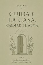 Cuidar la Casa, Calmar el Alma