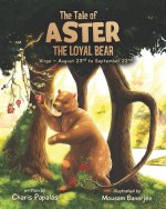 The Tale Of Aster The Loyal Bear