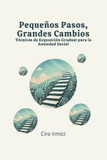 Pequeños Pasos, Grandes Cambios