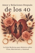 Amor y Relaciones Después de los 40