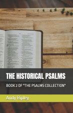 THE HISTORICAL PSALMS