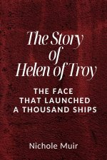 The Story of Helen of Troy