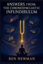 Answers from The Chronosynclastic Infundibulum