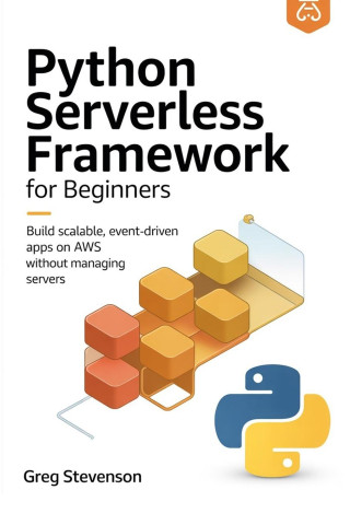 PYTHON SERVERLESS FRAMEWORK FOR BEGINNERS