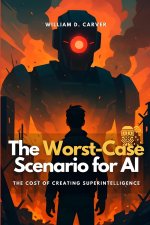 The Worst-Case Scenario for AI