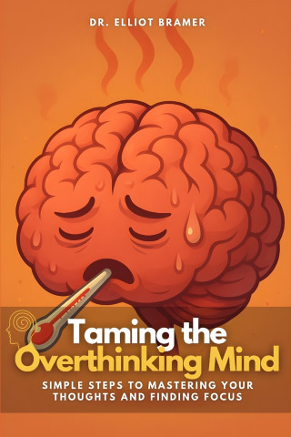 Taming the Overthinking Mind